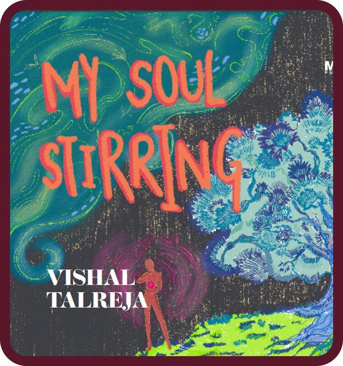 My Soul Stirring by Vishal Talreja
